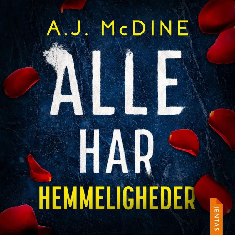 Alle har hemmeligheder - A. J. McDine (Lydbog)