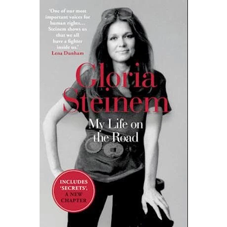 Gloria Steinem: My Life on the Road - Bog