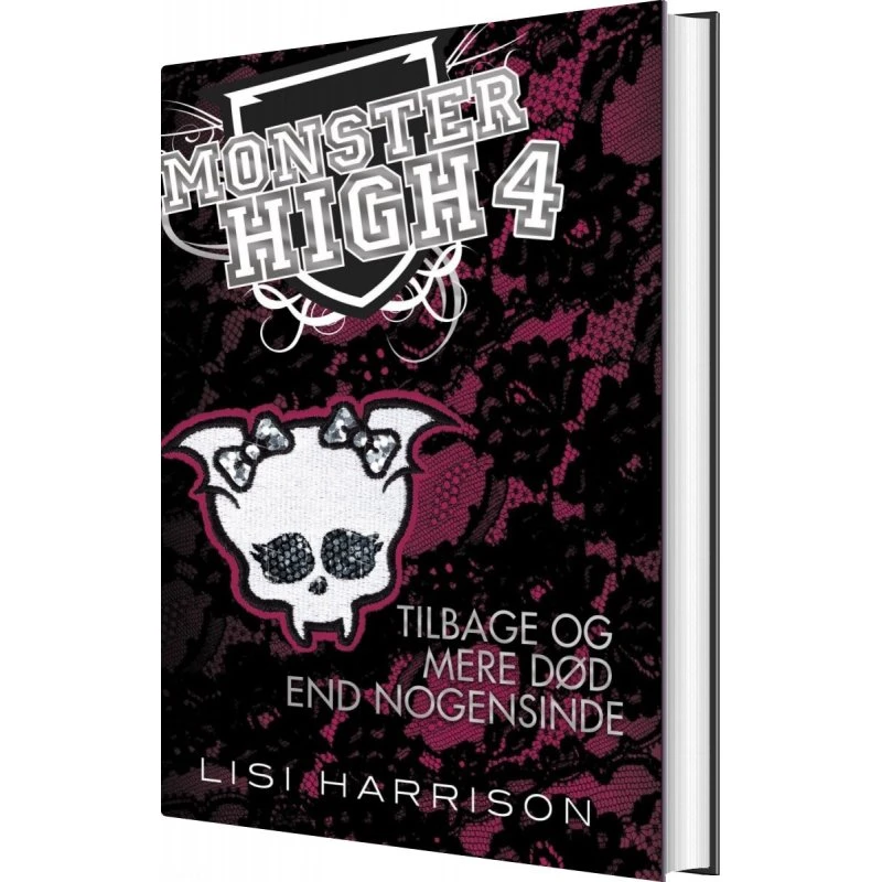 Lisi Harrison: Tilbage Og Mere Død End Nogensinde (Monster High)