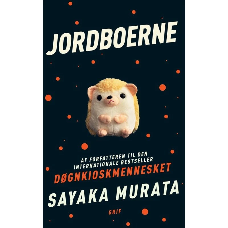 Jordboerne - Roman af forfatteren til Døgnkioskmennesket