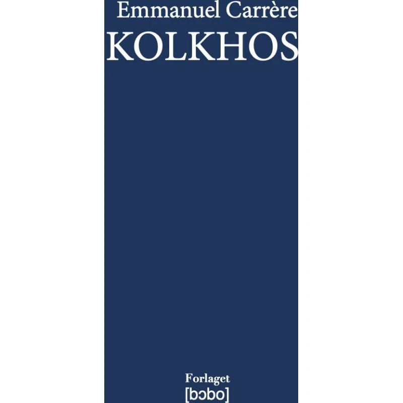 Kolkhos - Emmanuel Carrère - Bog - Forlaget Bobo