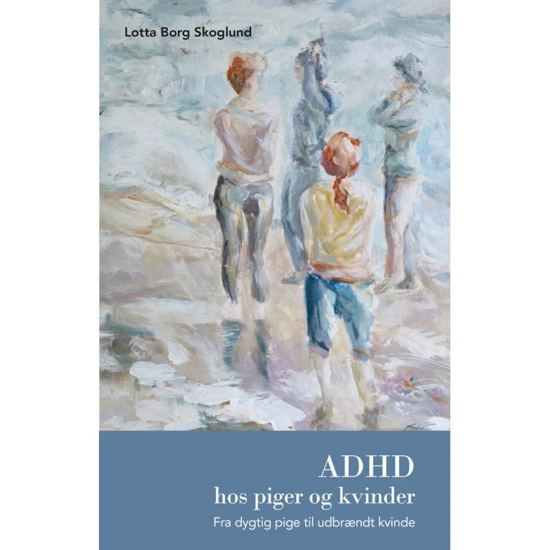 ADHD hos piger og kvinder - Lotta Borg Skoglund (Lydbog)