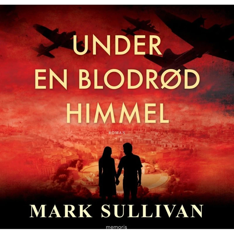Under en blodrød himmel - Mark Sullivan (Lydbog)