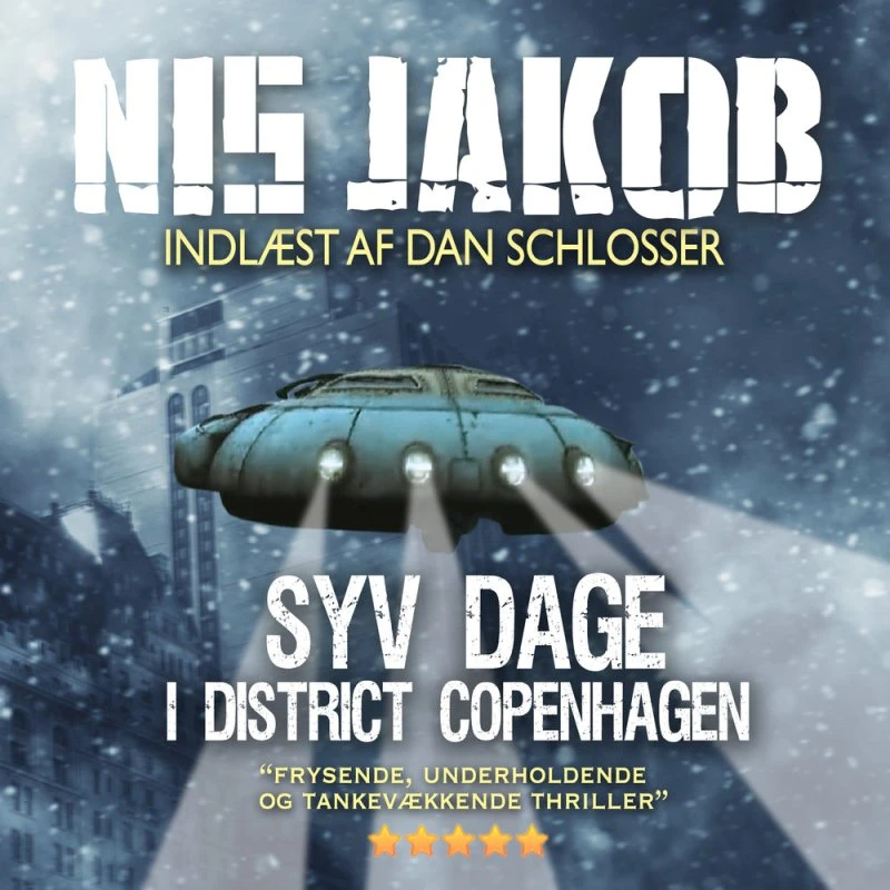 Syv dage i District Copenhagen - Lydbog af Nis Jakob