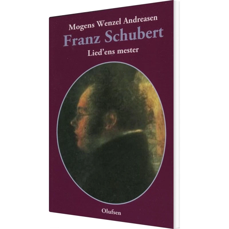 Franz Schubert af Mogens Wenzel Andreasen - Bog