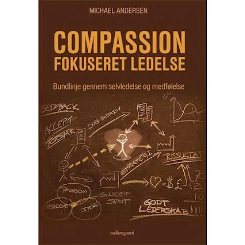 Michael Andersen: Compassionfokuseret ledelse (Bog)