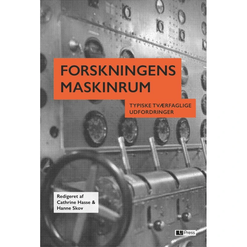 Forskningens maskinrum - Cathrine Hasse m.fl.