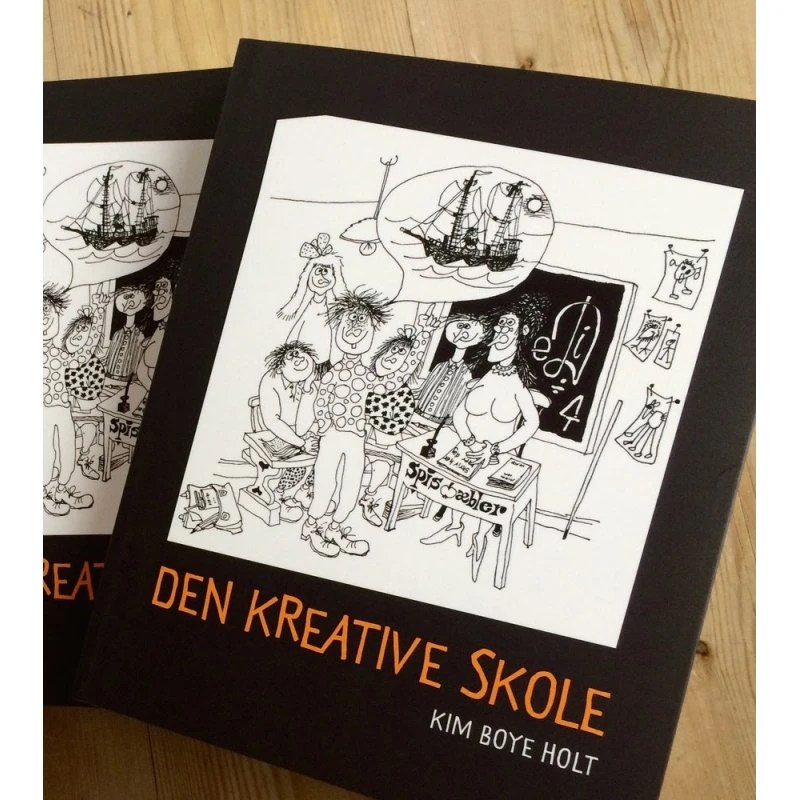 Den Kreative Skole af Kim Boye Holt