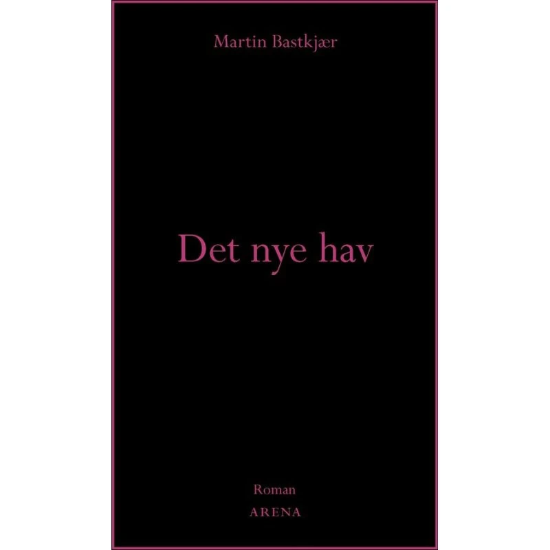 Det nye hav af Martin Bastkjær