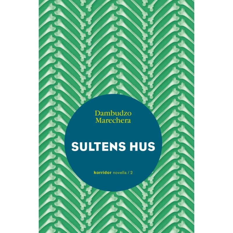 Sultens hus - Dambudzo Marechera