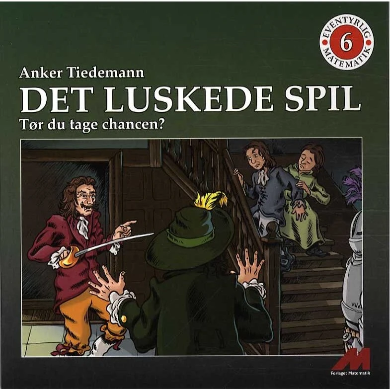 Det luskede spil - Eventyrlig Matematik af Anker Tiedemann