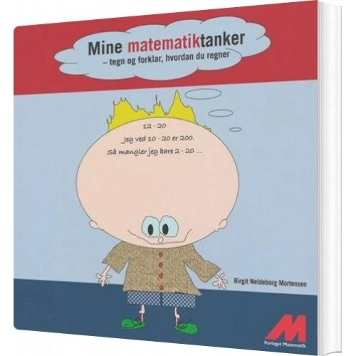 Mine matematiktanker - Birgit Neldeborg Mortensen - Forlaget Matematik