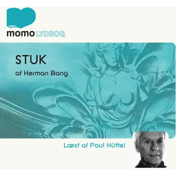 Stuk - Herman Bang (Lydbog)