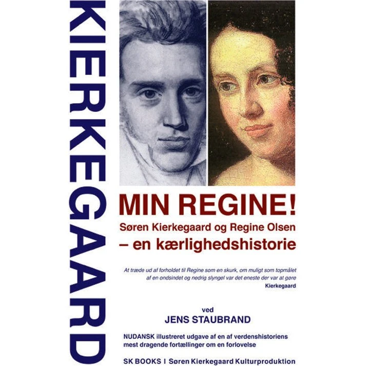 Min Regine! Søren Kierkegaard og Regine Olsen - en kærlighedshistorie