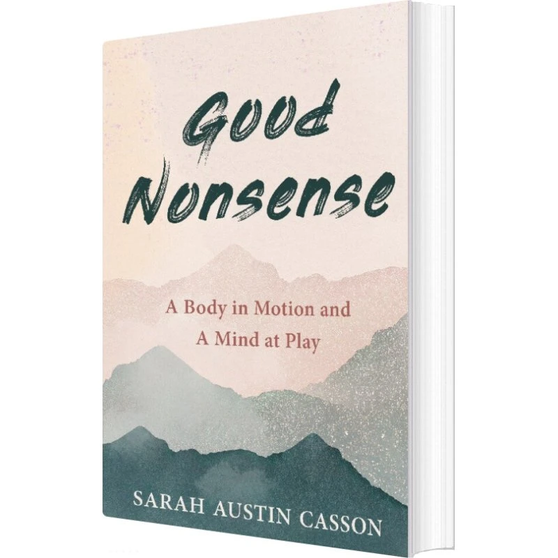 Dair Press: Good Nonsense af Sarah Austin Casson (Engelsk)