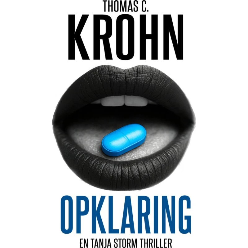 Opklaring - Tanja Storm Thriller af Thomas C. Krohn (Lydbog)