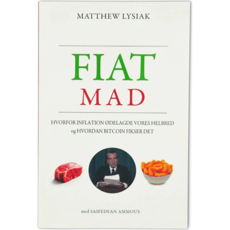 FIATMAD: Hvorfor Inflation Ødelagde Vores Helbred - Matthew Lysiak