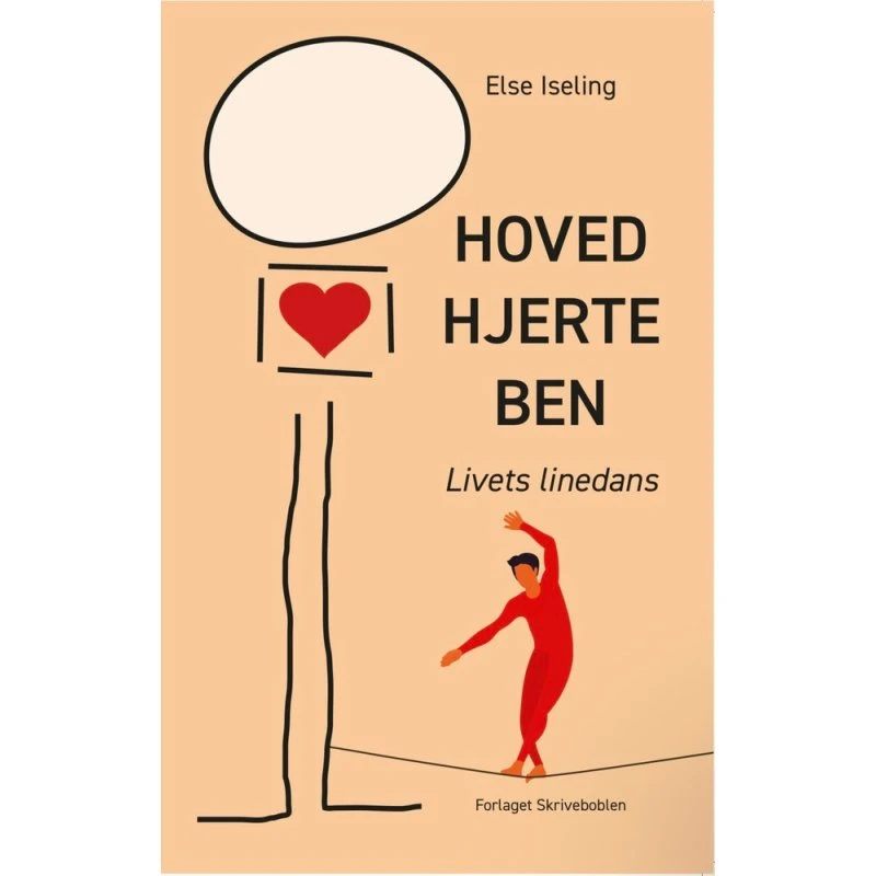 Else Iseling: Hoved-hjerte-ben - Livets linedans