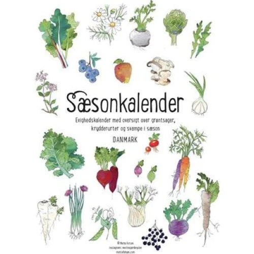 Mette Forum: Sæsonkalender - Evighedskalender over danske råvarer