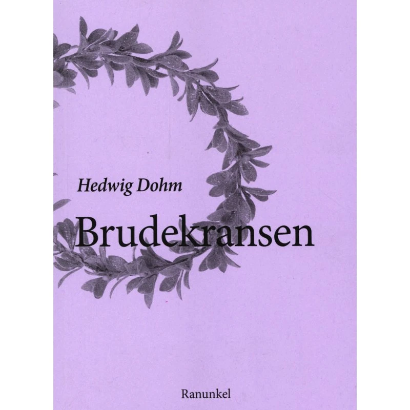 Brudekransen af Hedwig Dohm - Bog (Ranunkel)