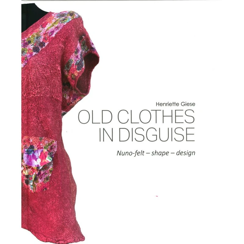 Old Clothes in Disguise - Henriette Giese (Castaways Publishing)