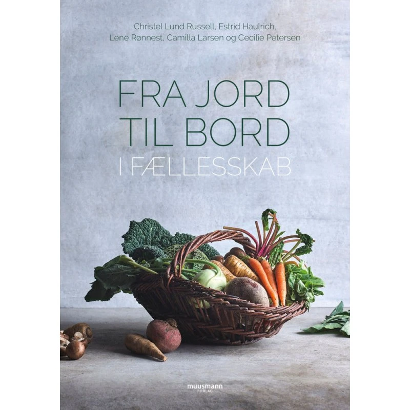 Fra jord til bord - Christel Lund Russell