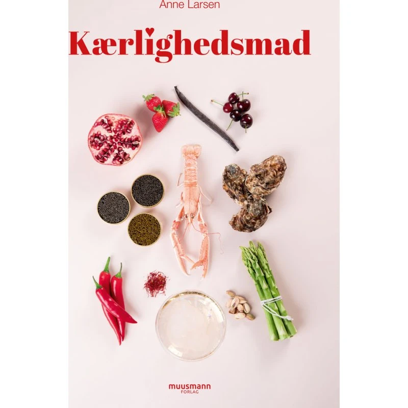 Kærlighedsmad - Anne Larsen (Bog)