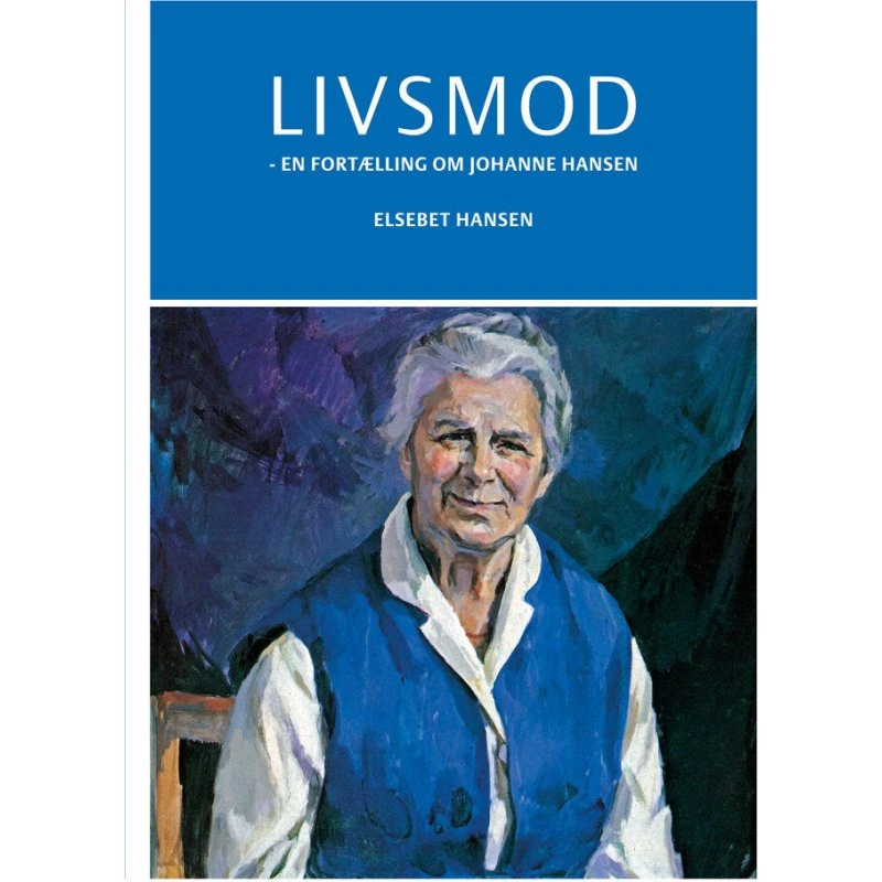 Livsmod - Elsebet Hansen (Biografi)