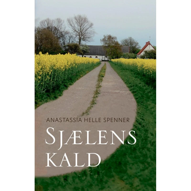 Sjælens kald af Anastassia Helle Spenner