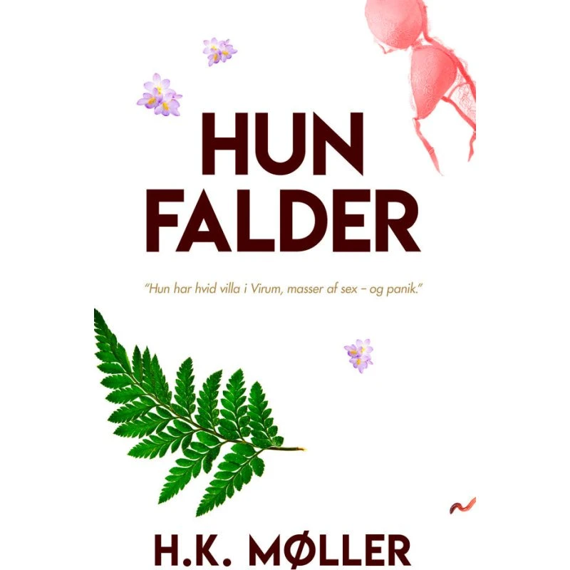 Hun falder - H.K. Møller (Bog)