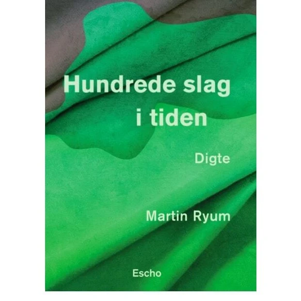 Hundrede slag i tiden - Martin Ryum - Escho