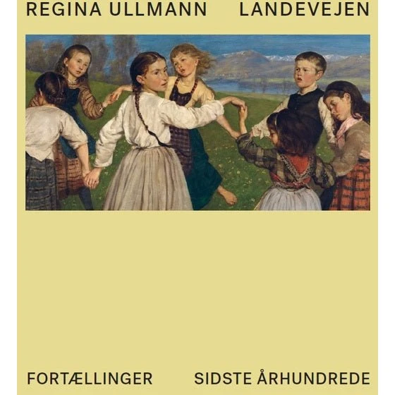 Landevejen af Regina Ullmann - Bog