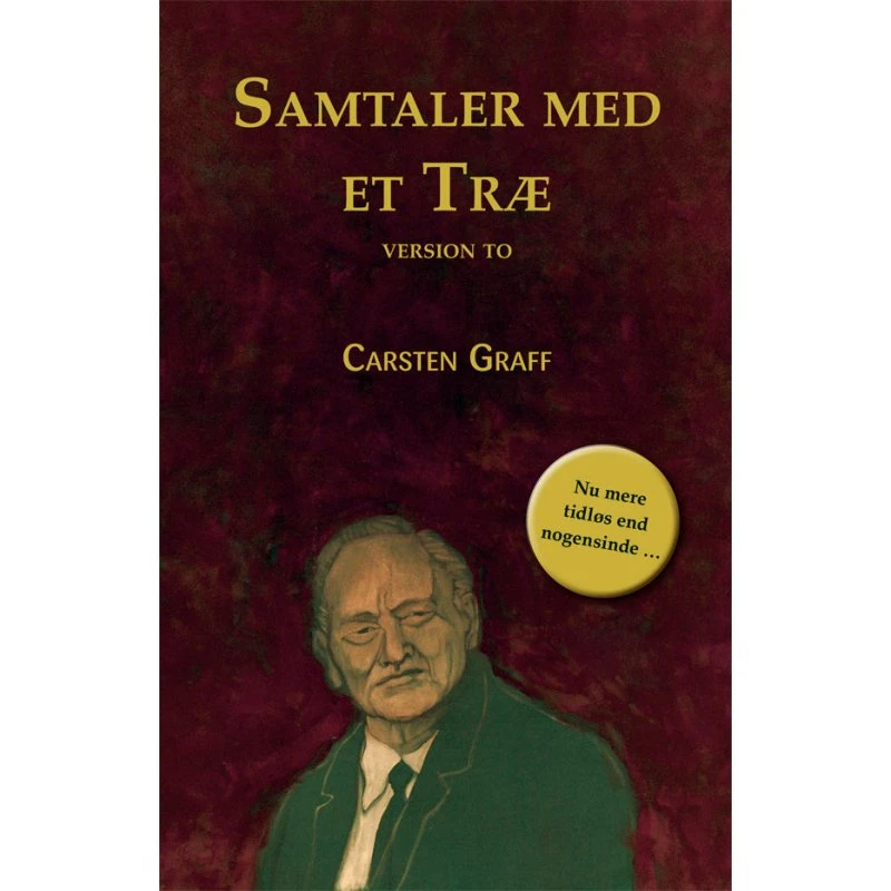Samtaler med et træ: Version Two af Carsten Graff