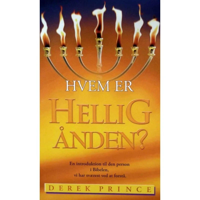 Derek Prince: Hvem er Helligånden?