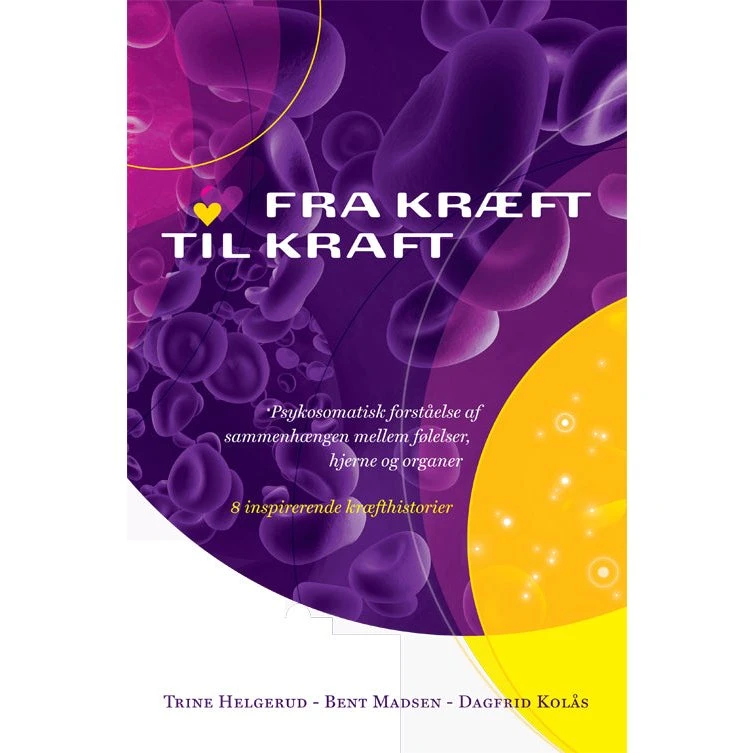Fra Kræft til Kraft - Dagfrid Kolås