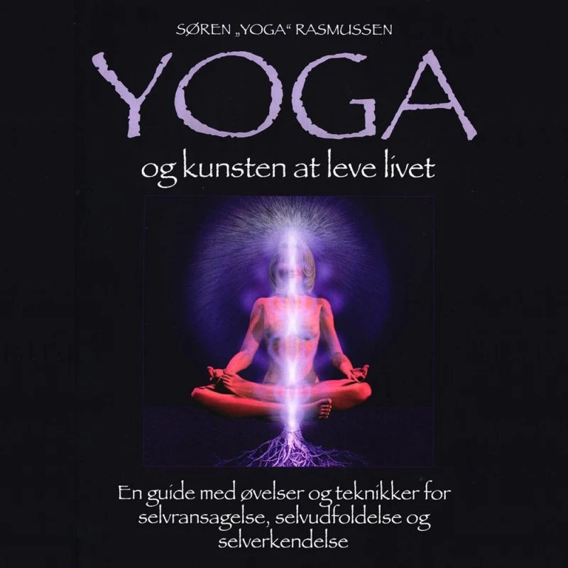 YOGA og kunsten at leve livet - Søren Rasmussen