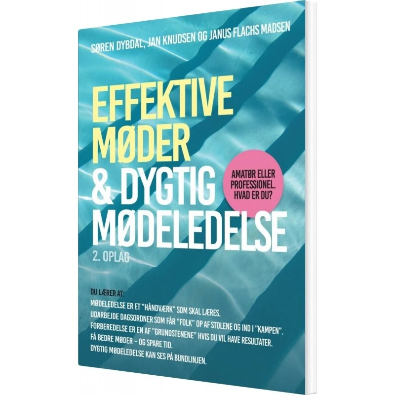 Effektive Møder & Dygtig Mødeledelse - Søren Dybdal - Bog