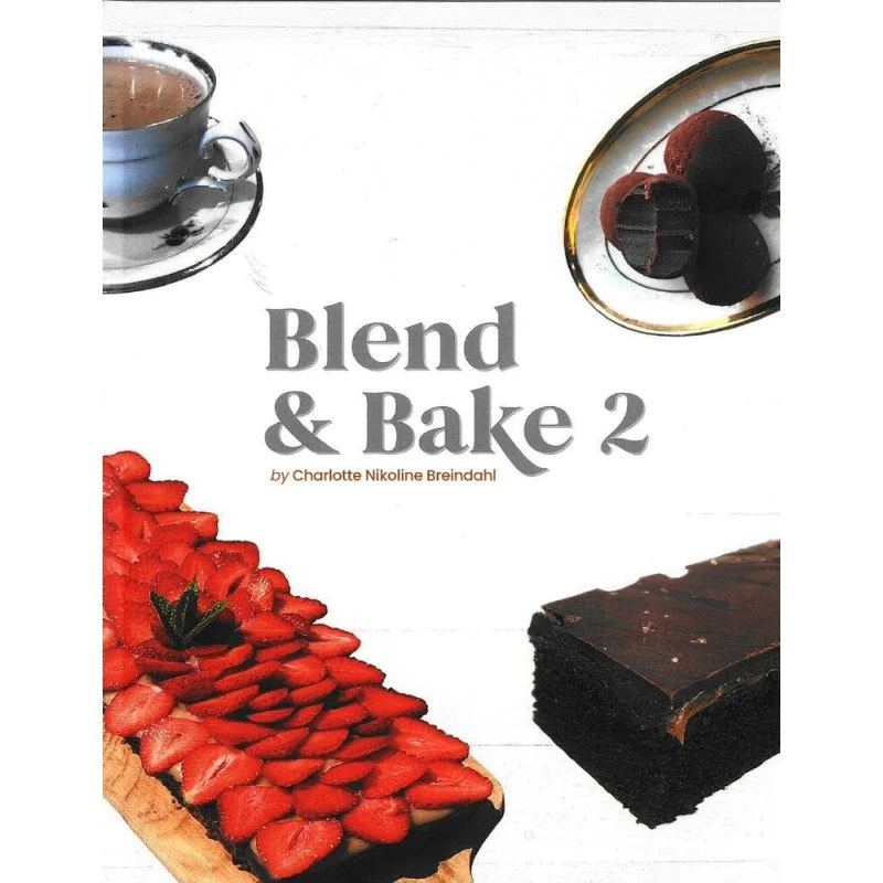 Blend & Bake 2 - Engelsk udgave af Charlotte Nikoline Breindahl