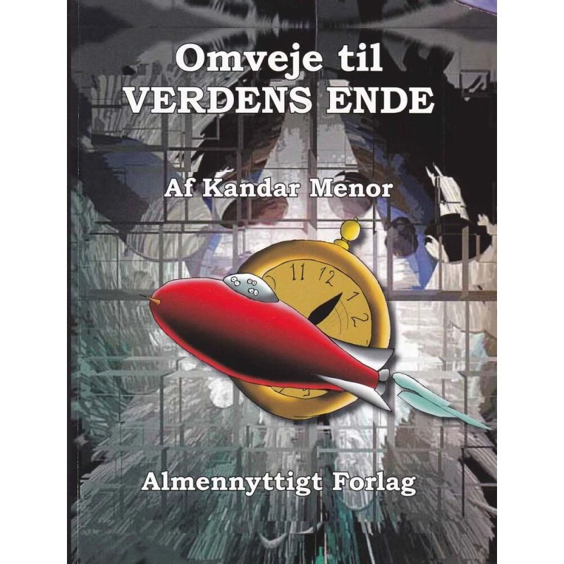 Omveje til verdens ende - Kandar Menor