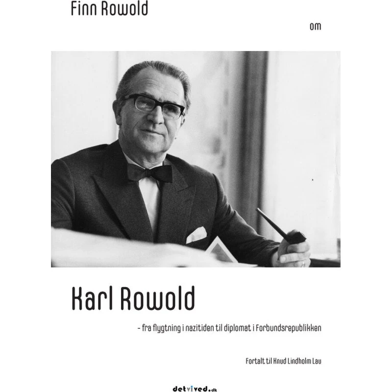 Finn Rowold om Karl Rowold - Lydbog
