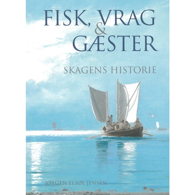 Fisk, vrag og gæster af Jørgen Elsøe Jensen