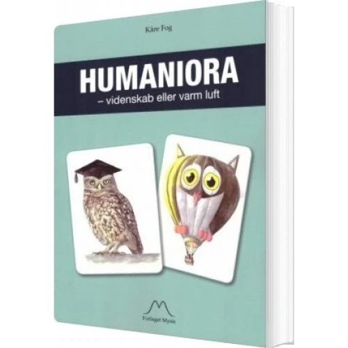Humaniora - videnskab eller varm luft af Kåre Fog