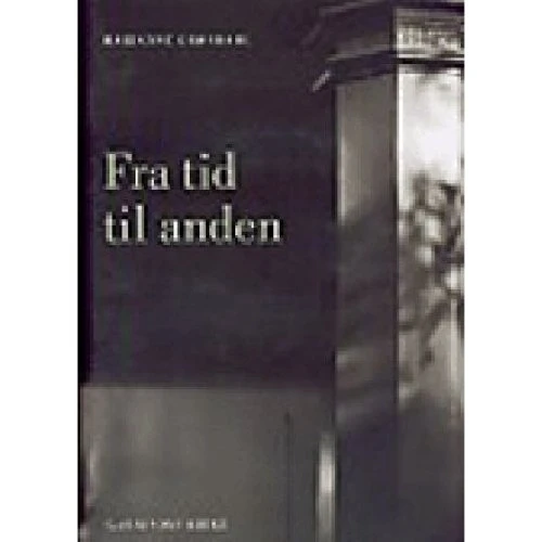 Marianne Grøndahl: Fra Tid Til Anden - Garnisons Kirke