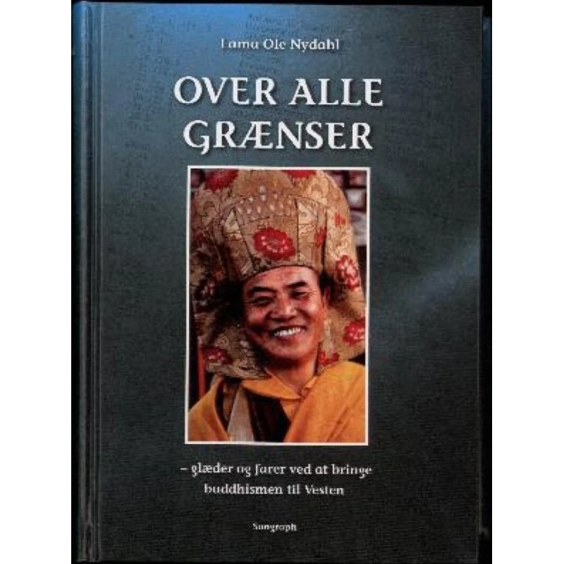 Over Alle Grænser - Lama Ole Nydahl (Bog)