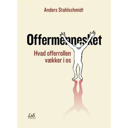 Anders Stahlschmidt: Offermennesket (Bog)