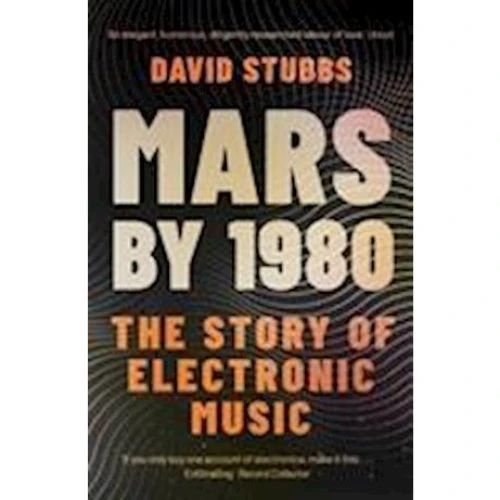 Mars by 1980 - David Stubbs - Bog