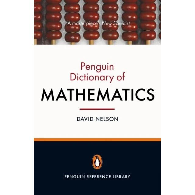 Penguin Dictionary of Mathematics - David Nelson
