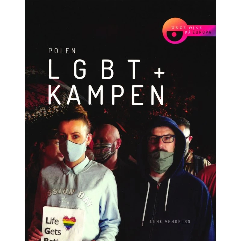 LGBT+kampen: Unge øjne på Europa - Lene Vendelbo