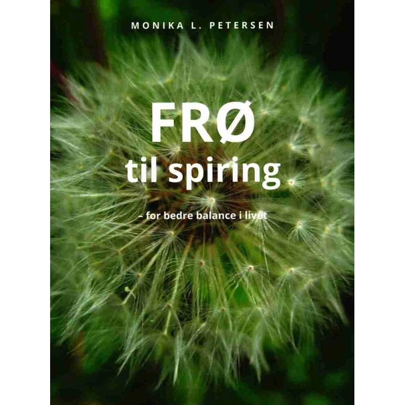 Frø til spiring - Monika L. Petersen