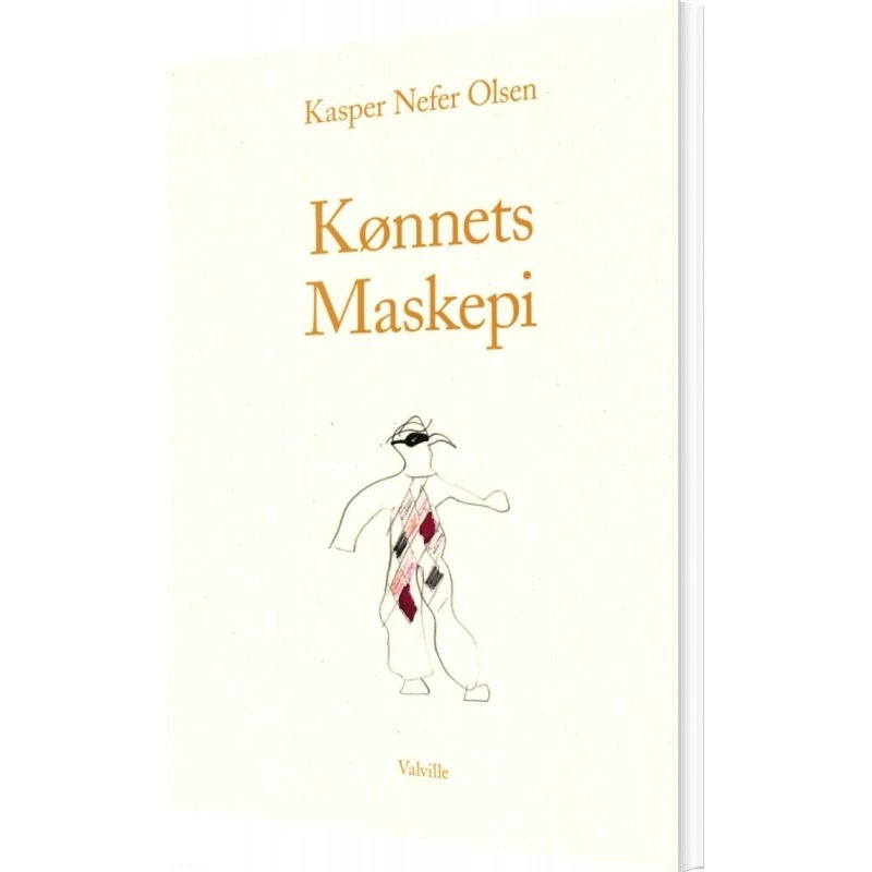 Kønnets Maskepi af Kasper Nefer Olsen - Bog (Valville)
